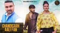 Latest Haryanvi Song 'Chandigarh Aali Fan' Sung By Vijay Fouji Titoli And Poonam 