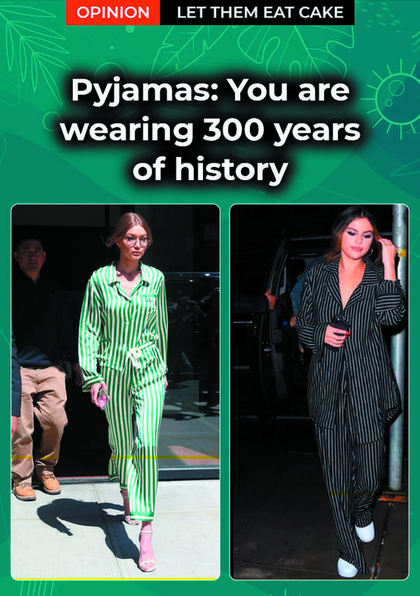 Pyjamas: You are wearing 3,000 years of history