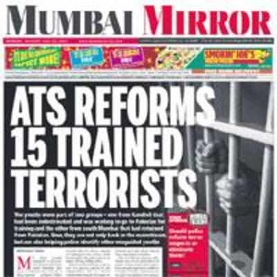 Readers react to our page 1 story '˜ATS reforms 15 trained terrorists' (MM, July 20)