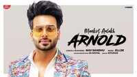 Latest Punjabi Song 'Arnold' (Lyrical) Sung By Mankirt Aulakh Featuring Nav Sandhu 