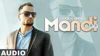 Latest Punjabi Song 'Mandi Aa' (Audio) Sung By Yugraj Singh 