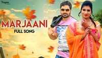 Latest Haryanvi Song 'Marjaani' Sung By Raj Mawer Yadav 