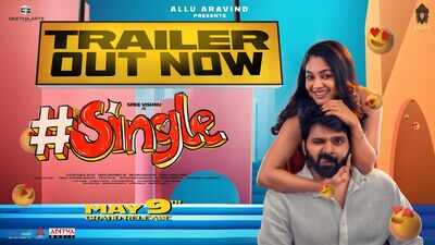 Single - Official Trailer | Telugu Movie News - Times of India