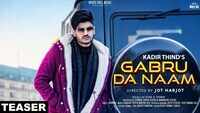 Latest Punjabi Song 'Gabru Da Naam' (Teaser) Sung By Kadir Thind 
