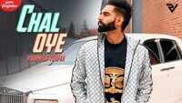 Latest Punjabi Song 'Chal Oye' Sung By Parmish Verma 