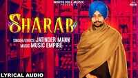 Punjabi Song 'Sharab' (Lyrical) Sung By Jatinder Mann 