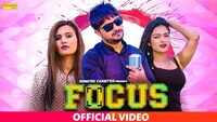 Latest Haryanvi Song 'Focus' Sung By Vikas Kumar Featuring GPji 