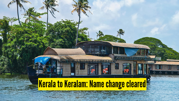 Kerala to Keralam: Union Cabinet clears name change; 5 other places that were renamed