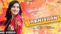 Latest Punjabi Song 'Sakhiyaan' (Cover Song) Sung By Samiksha Sufi 