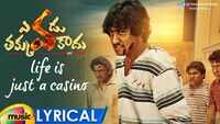 Evadu Thakkuva Kaadu| Song - Life Is Just A Casino (Lyrical) 