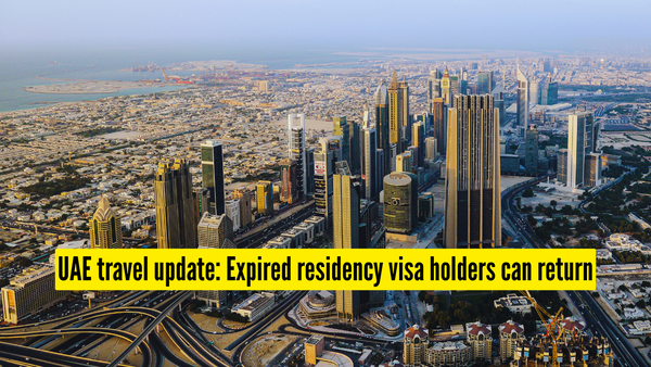 UAE travel update: Expats with expired residency visas allowed to return until March 31