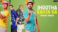Jhootha Kahin Ka - Official Trailer 