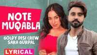 Latest Punjabi Song 'Note Muqabla' (Lyrical) Sung By Goldy Desi Crew Featuring Gurlej Akhtar 