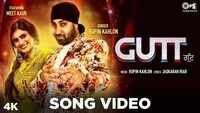 Latest Punjabi Song 'Gutt' Sung By Rupin Kahlon 