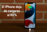 ¿Por qué mi iPhone deja de cargarse al 80 % y cómo solucionarlo?
