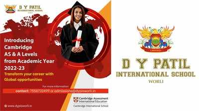 Cambridge AS & A Levels: Now offered at the D Y Patil International School, Worli