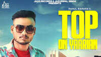 Latest Punjabi Song 'Top On Yaarian' Sung By Rahul Barara 