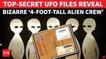 &lsquo;Aliens In Space Suits & Helmets&rsquo;: MOST SHOCKING FBI Memo Exposes &lsquo;4-Foot-Tall&rsquo; UFO Crew | Watch