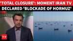 'TOTAL BLOCKADE': Iran TV Declares Full Hormuz Closure After Bombing U.S. Bases