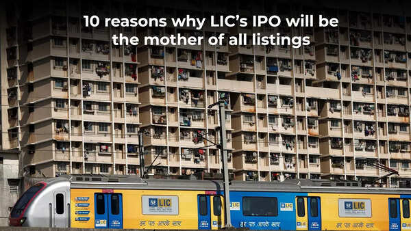 10 reasons why LIC’s IPO will be the mother of all listings