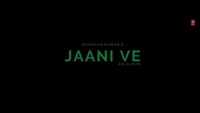 Latest Punjabi Song 'Jaani Ve' (Teaser) Sung By B Praak 