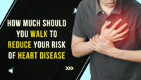 How much should you WALK to reduce heart disease risk 
