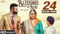 Watch the Punjabi Song 'Blessings Of Bebe' Sung By Gagan Kokri 