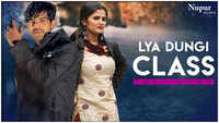 Latest Haryanvi Song 'Lya Dungi Class' Sung By Masoom Sharma 