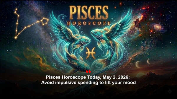 Pisces Horoscope Today, May 2, 2026: Avoid impulsive spending to lift your mood