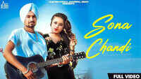 Latest Punjabi Song 'Sona Chandi' Sung By Nihal Randhawa 