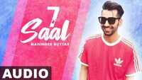 Latest Punjabi Song '7 Saal' (Audio) Sung By Maninder Buttar 