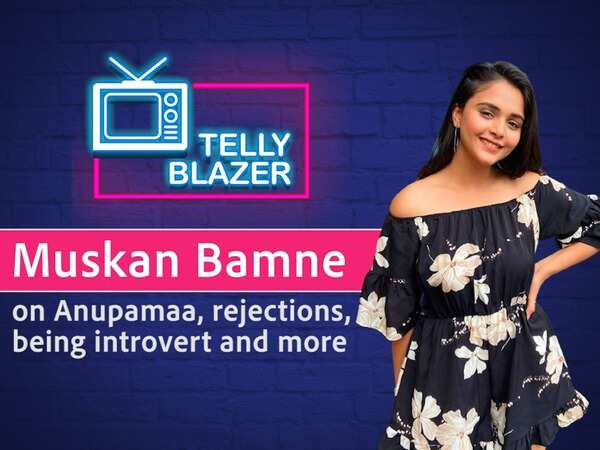 Exclusive - Anupamaa's 'overweight' Muskan Bamne on facing rejections: People would say, 'Yeh thodi healthy hai, isko reject kar do'