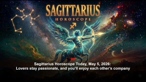 Sagittarius Horoscope Today, May 5, 2026: Lovers stay passionate, and you’ll enjoy each other’s company