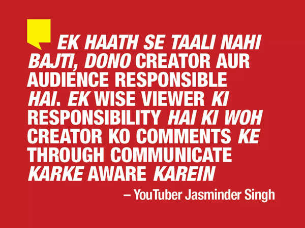 Jasminder Singh says the viewers as well as content creators should be responsible for the content