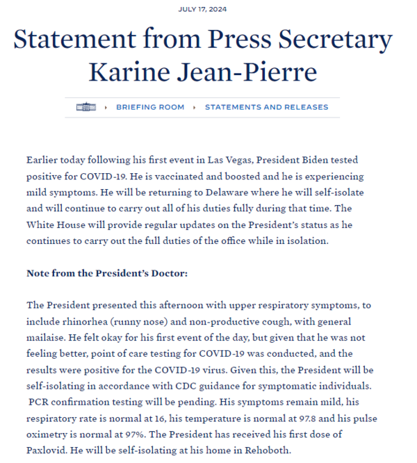 The White House will provide regular updates on the President’s status as he continues to carry out the full duties of the office while in isolation: Press Secretary Karine Jean-Pierre