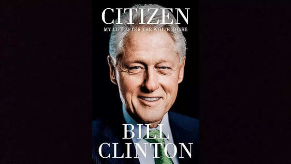 'Citizen: My Life After the White House' by Bill Clinton