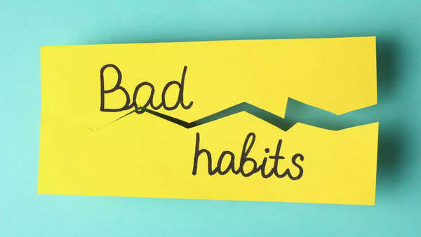 Bad habits