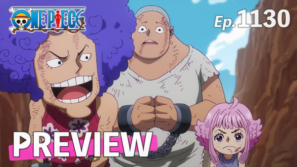 Credits: YouTube by ONE PIECE Official - ENG Episode 1130 preview: The God Valley flashback (Credits: YouTube by ONE PIECE Official - ENG)