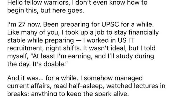 “I’m 27 now. I’ve been preparing for the UPSC exam..."