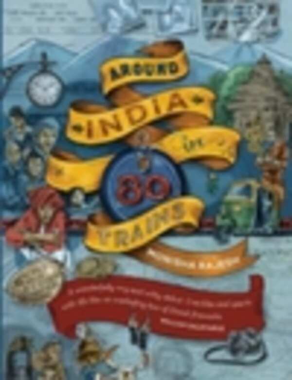 Around India in 80 Trains
