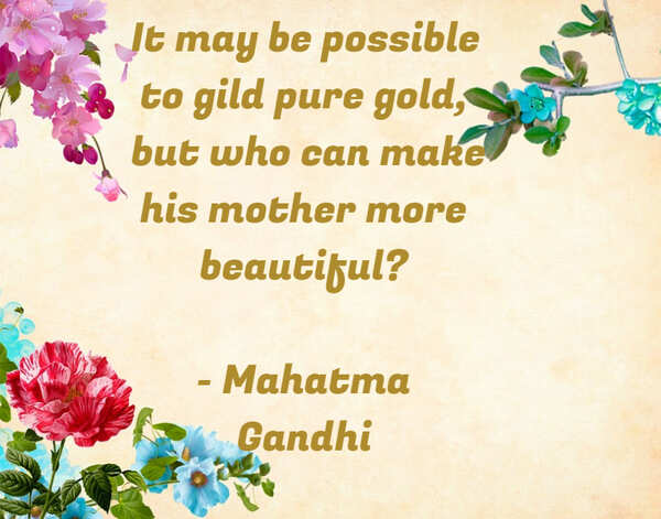 Mothers day quote by mahatma gandhi