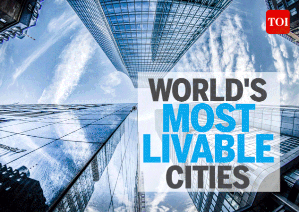 Infographic: The world's 10 most liveable cities in 2018 - Times of India