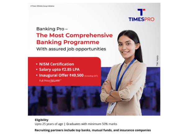 TimesPro launches Banking Pro for job aspirants to make a foray in BFSI industry!  – Times of India