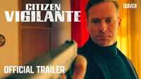 Citizen Vigilante - Official Trailer