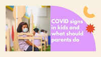COVID signs in kids and what should parents do 