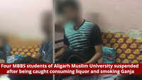 Four MBBS students of Aligarh Muslim University suspended after being caught consuming liquor and smoking Ganja 
