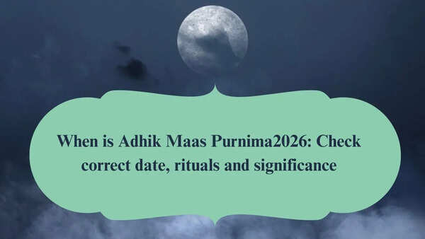 When is Adhik Maas Purnima 2026? Check correct date, rituals and significance