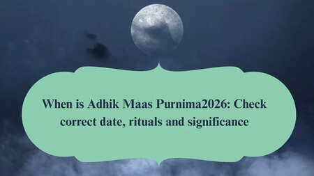 When is Adhik Maas Purnima 2026? Check correct date, rituals and significance
