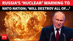 &lsquo;Won&rsquo;t Spare Even One&hellip;&rsquo;: Russia To Enter New Conflict After Ukraine, Iran? NATO Nation Threatened