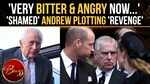 Ex-Prince Andrew Threatens Royal War; Vows To Make William & Kate&rsquo;s Life &lsquo;Miserable&rsquo;